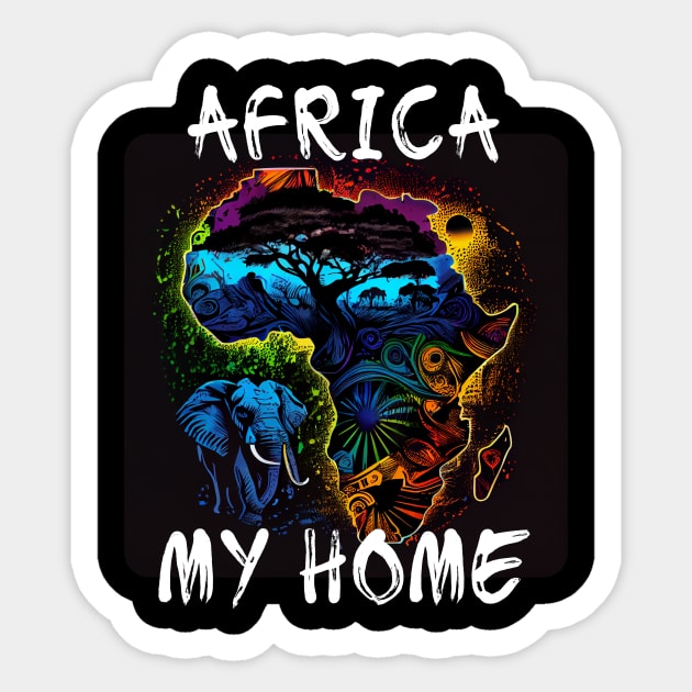 Africa, My Home 4 Sticker by PD-Store